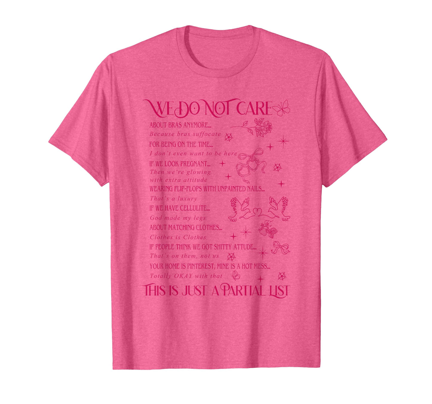 We Do Not Care T-Shirt
