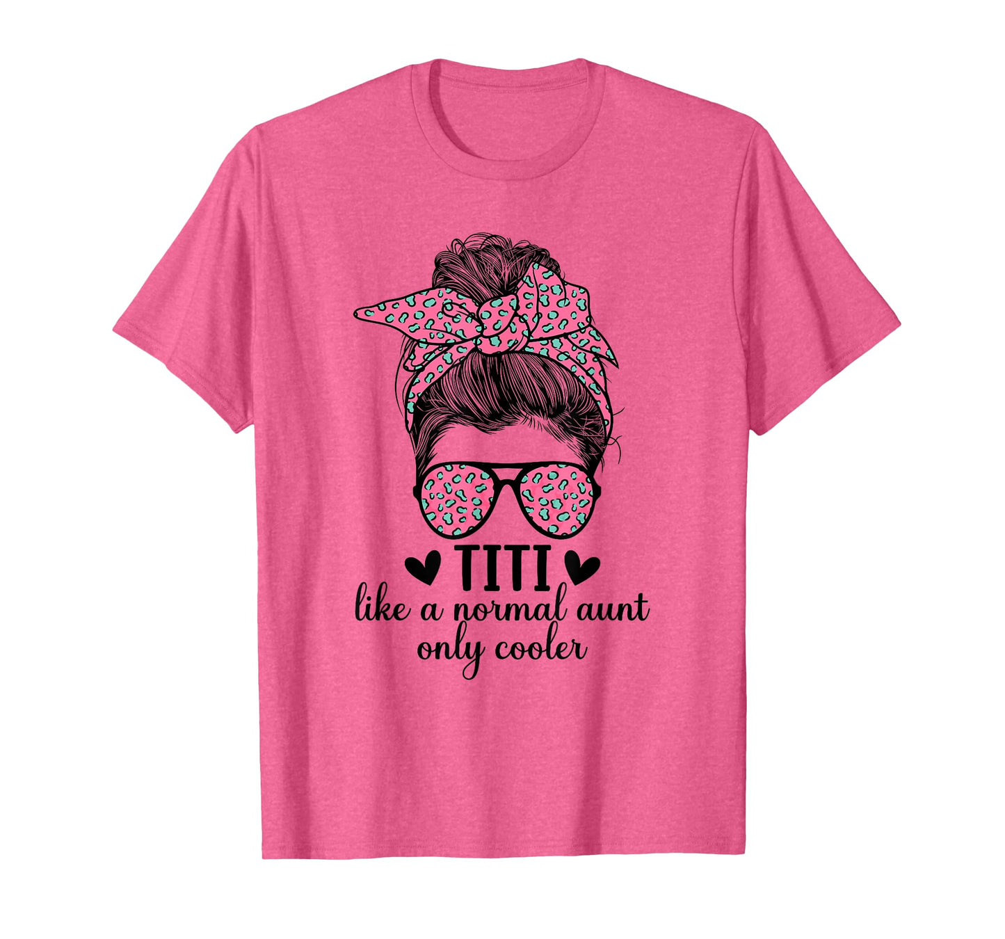 Titi Aunt Like A Normal Aunt Titi Auntie T-Shirt