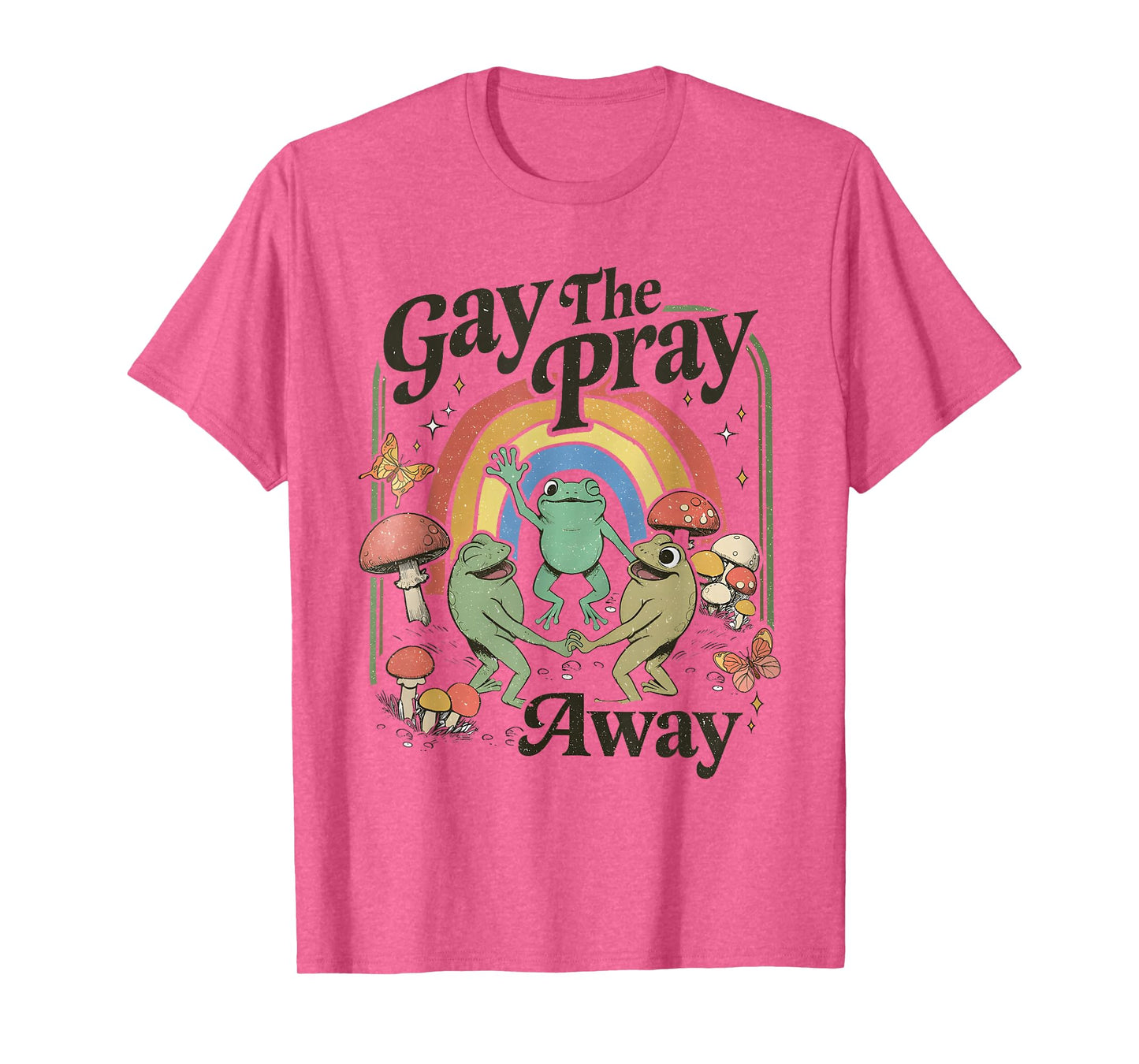 Gay The Pray Away Funny Frog For LGBT Gay Lesbian T-Shirt