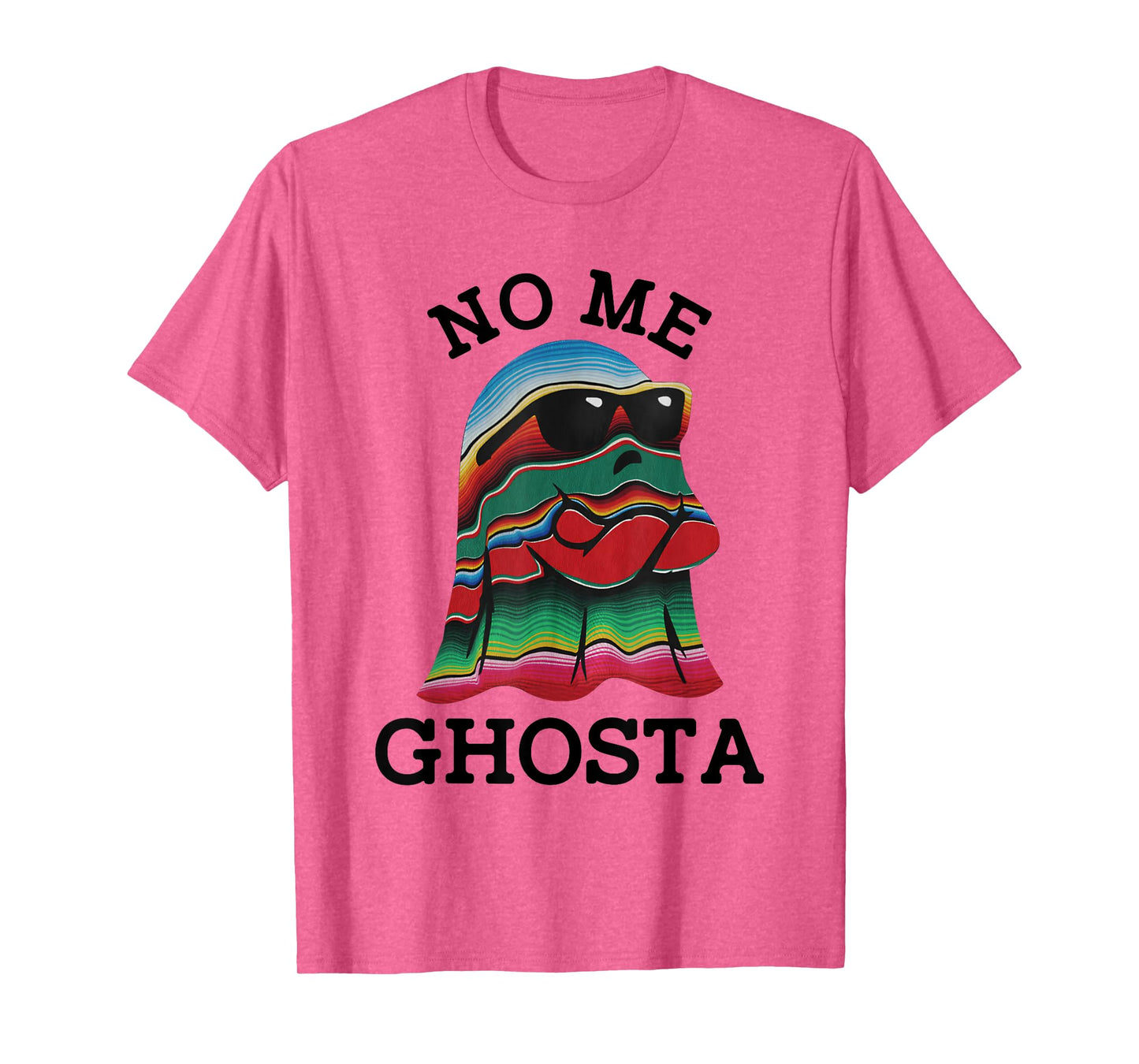 No Me Ghosta Funny Mexican Halloween Ghost T-Shirt