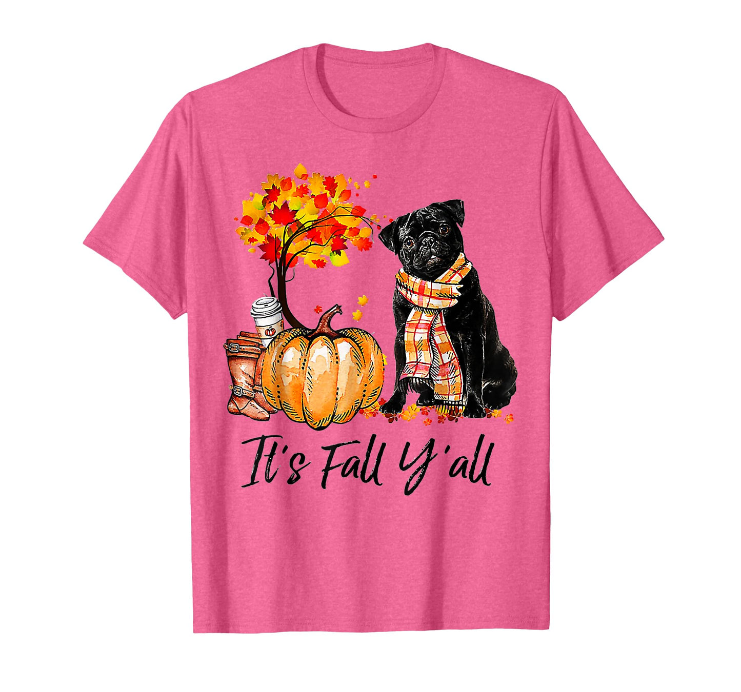 It's Fall Y'all Pug Pumpkin Dog Autumn Halloween T-Shirt for Men Women