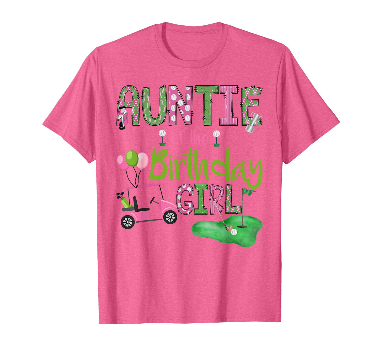 Auntie of The Birthday Girl Hole in One Golf Lover T-Shirt