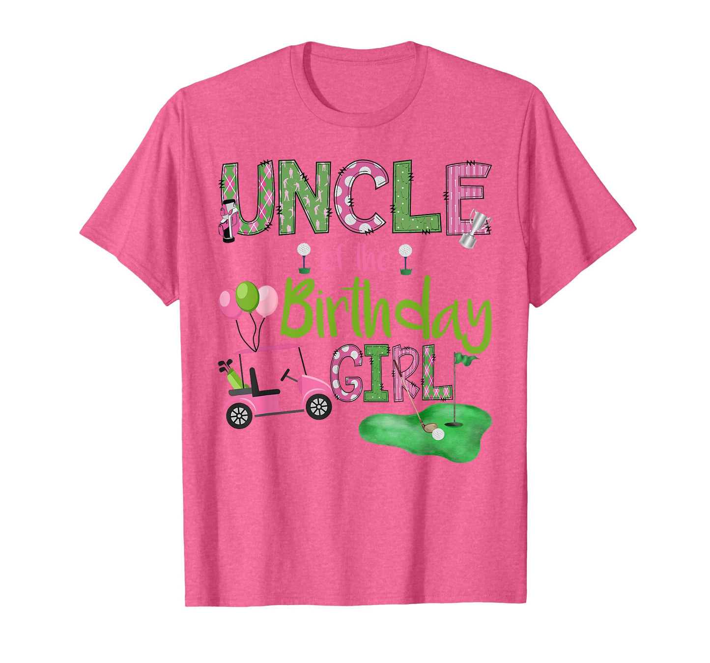 Uncle of The Birthday Girl Hole in One Golf Lover T-Shirt