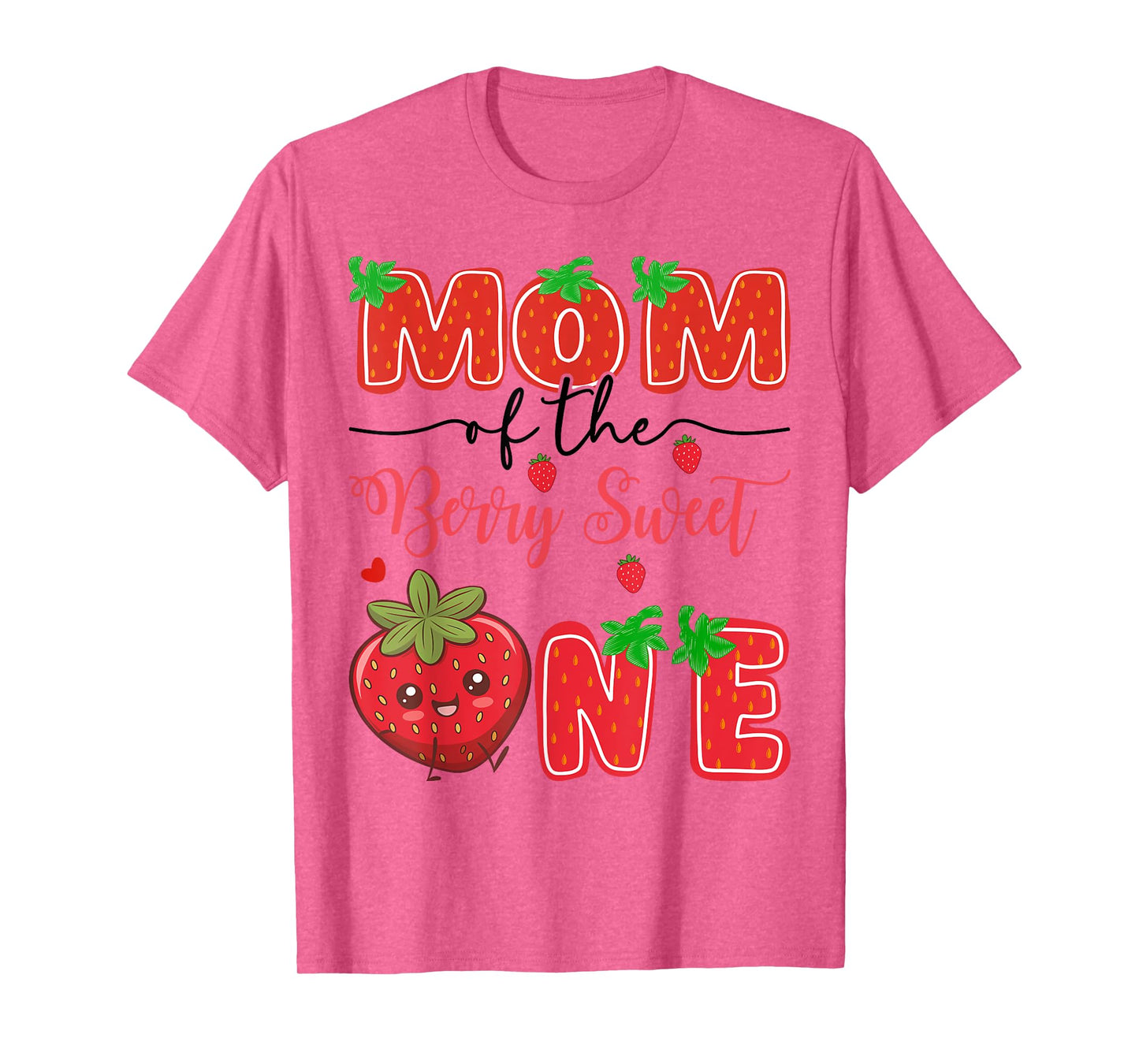 Mom Of The Berry Sweet One Strawberry 1St Birthday T-Shirt