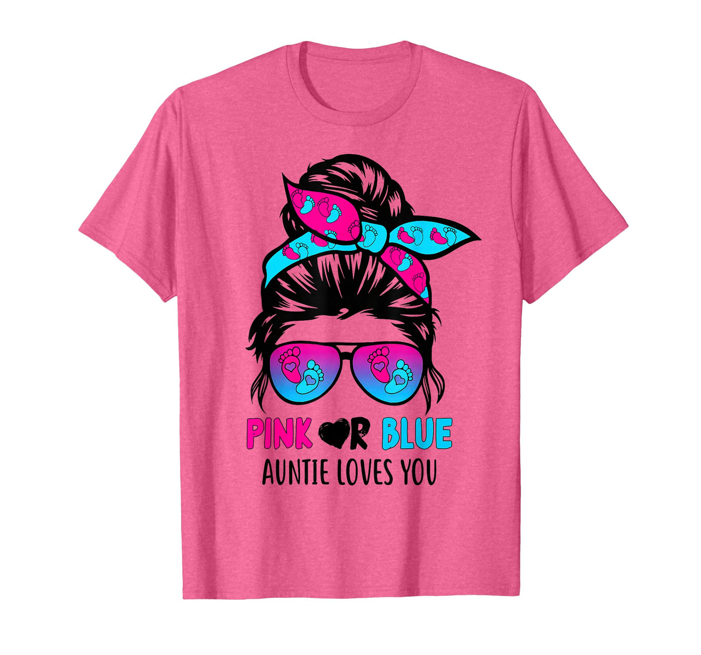 Messy Bun Pink Or Blue Auntie Loves You Gender Reveal T-Shirt