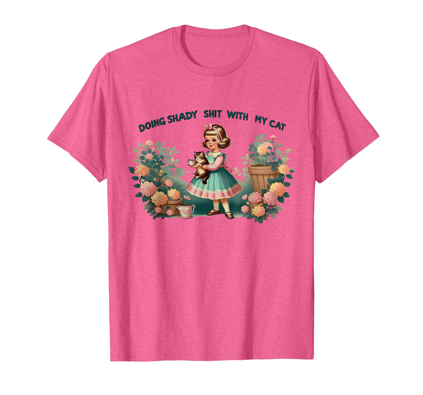 Doing Shady Shit With My Cat Vintage Little Girl Cat Flowers T-Shirt