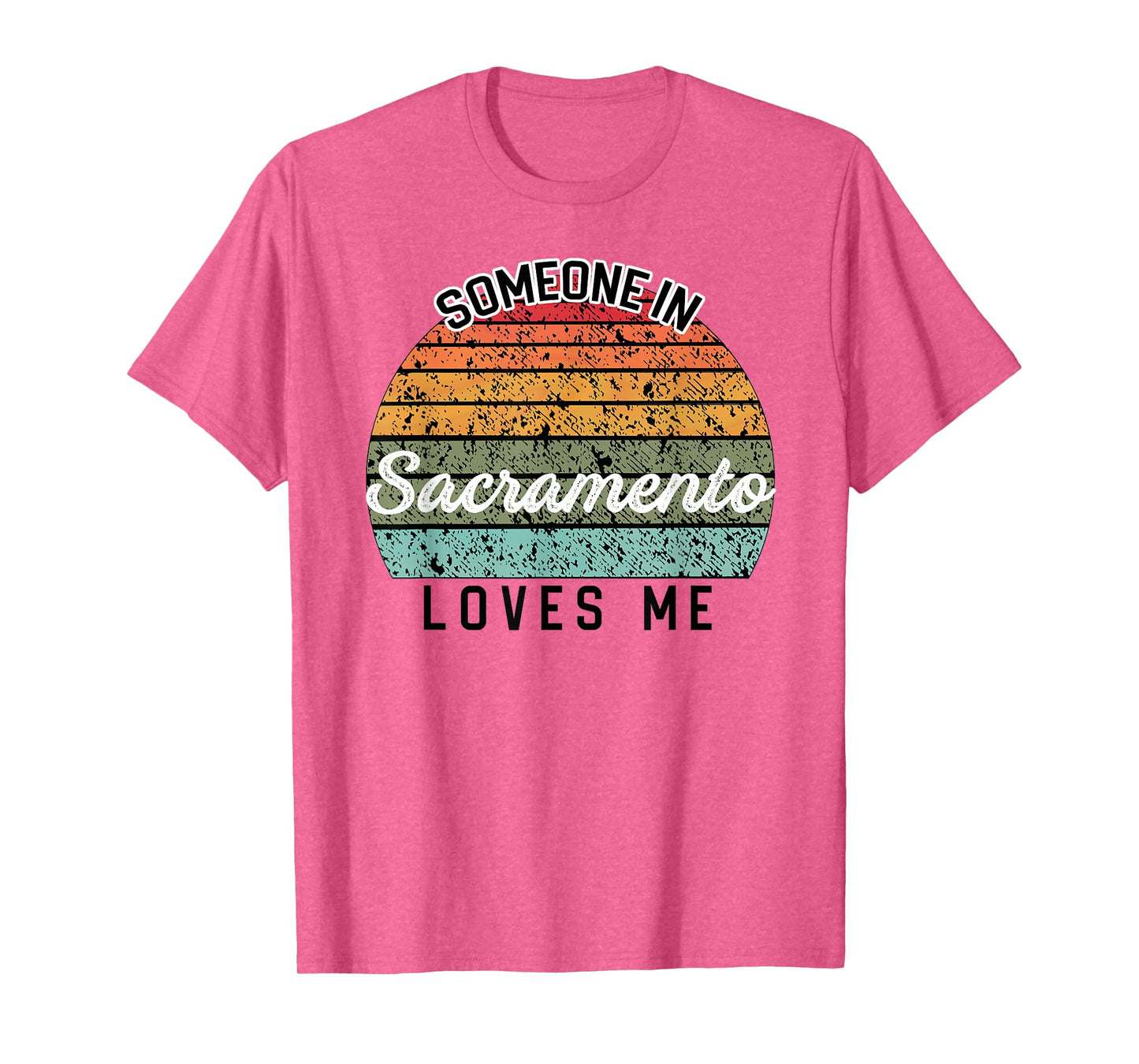Someone in Sacramento Loves Me United States Family Travel T-Shirt