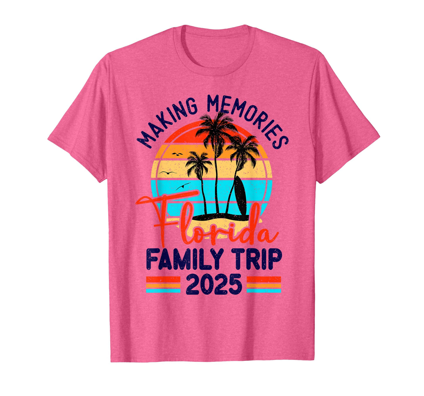 Florida Family Trip 2025 Making Memories Family Vacation T-Shirt