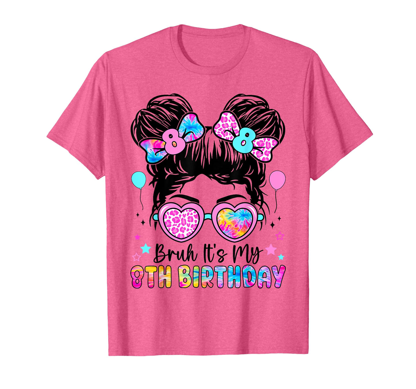 Bruh It's My 8th Birthday 8 Year Old Birthday For Girl T-Shirt
