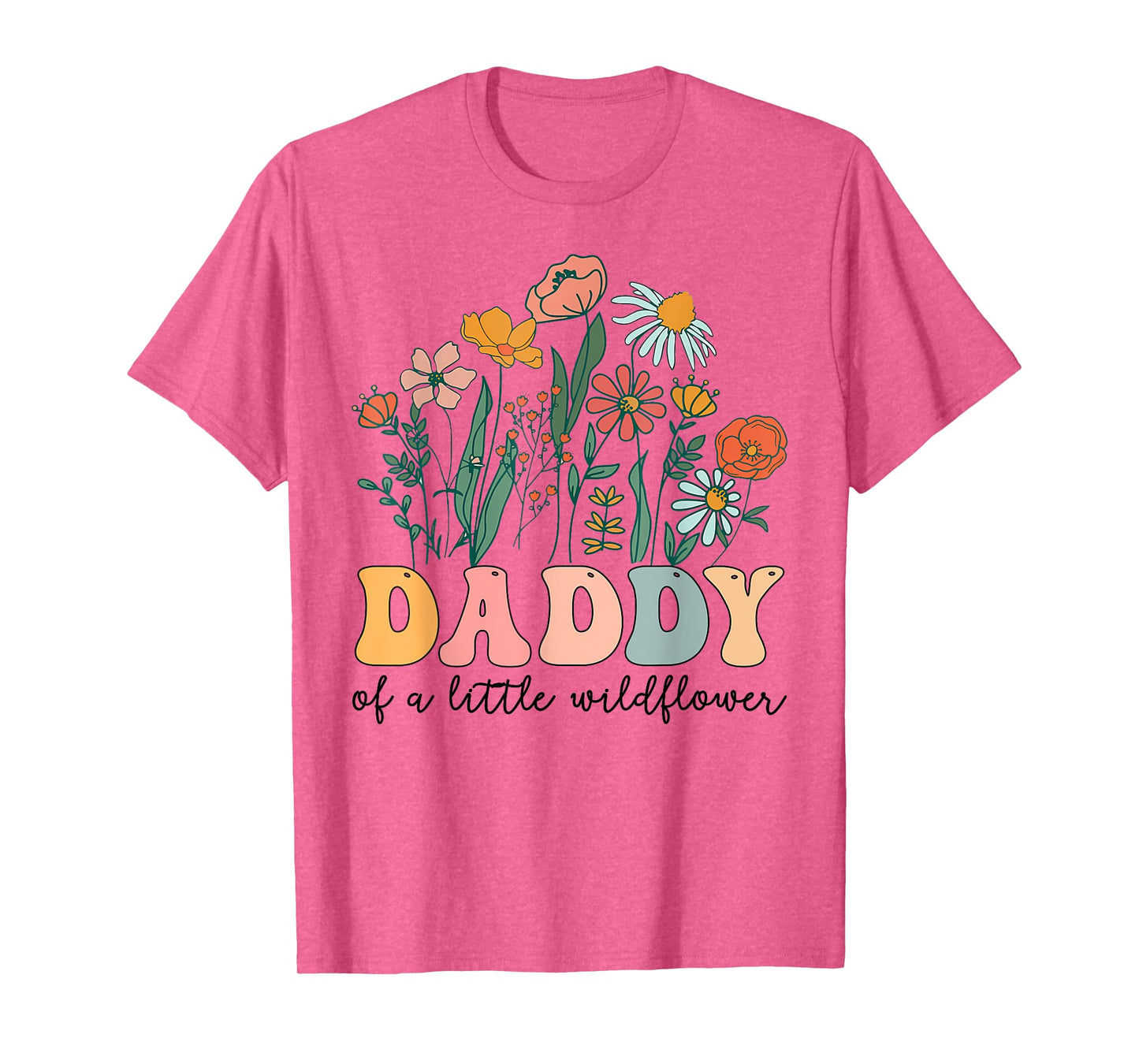 Daddy Of The Little Wildflower Birthday Party Baby Shower T-Shirt