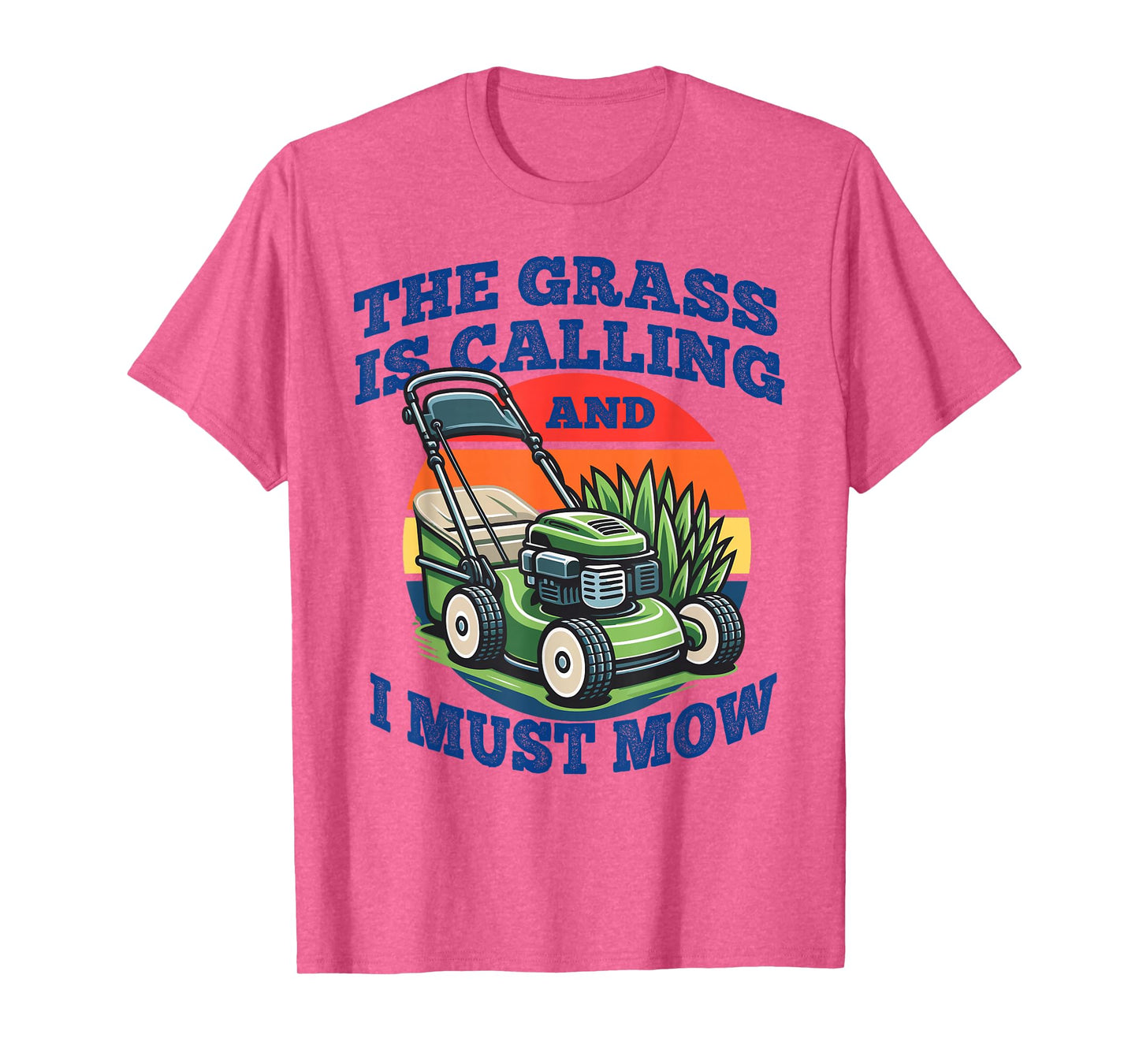 Lawn Mowing Tee Grass is Calling Funny Gardening Dad Gift T-Shirt