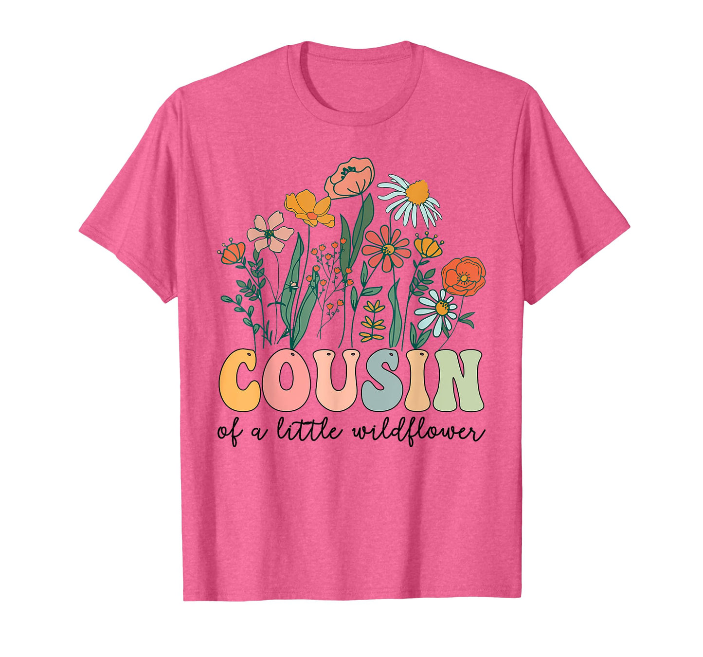 Cousin Of The Little Wildflower Birthday Party Baby Shower T-Shirt