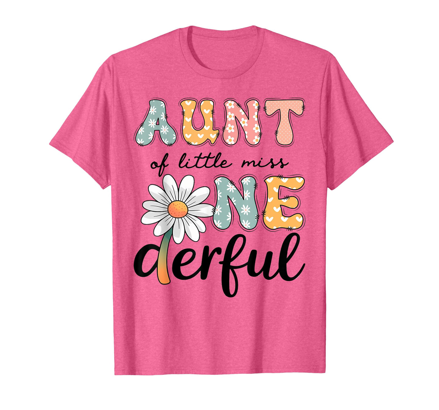 Aunt Of Little Miss Onederful 1St Birthday Daisy Lover T-Shirt
