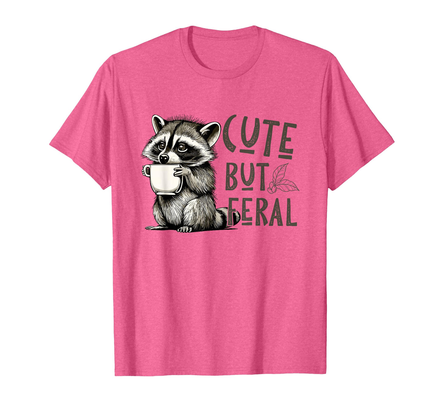 Cute But Feral Vintage Raccoon Funny Loves T-Shirt