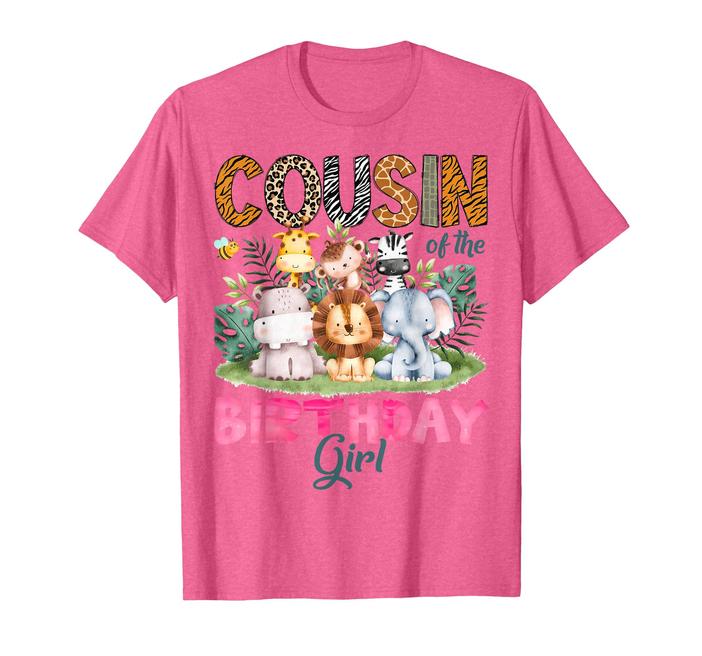Cousin Of The Birthday Girl Safari Jungle Animal Lover T-Shirt