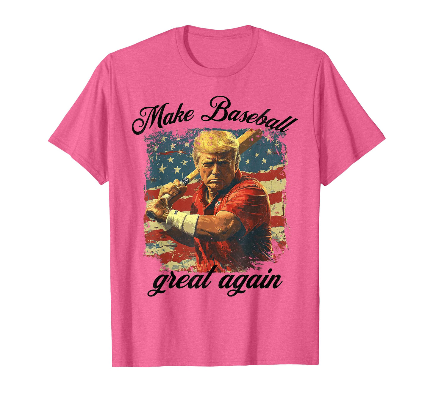 Make Baseball Great Again Funny Baseball Men Women American T-Shirt