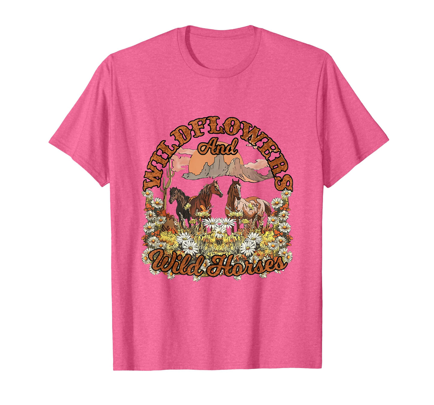 Wildflowers and Wild Horses Nature Beauty Country Outdoors T-Shirt