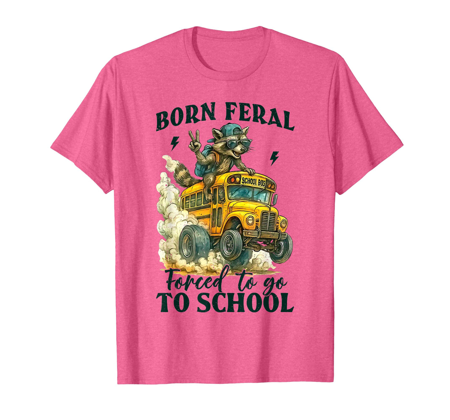 Born Feral Forced to Go to School Raccoon Funny Boy Girl Kid T-Shirt