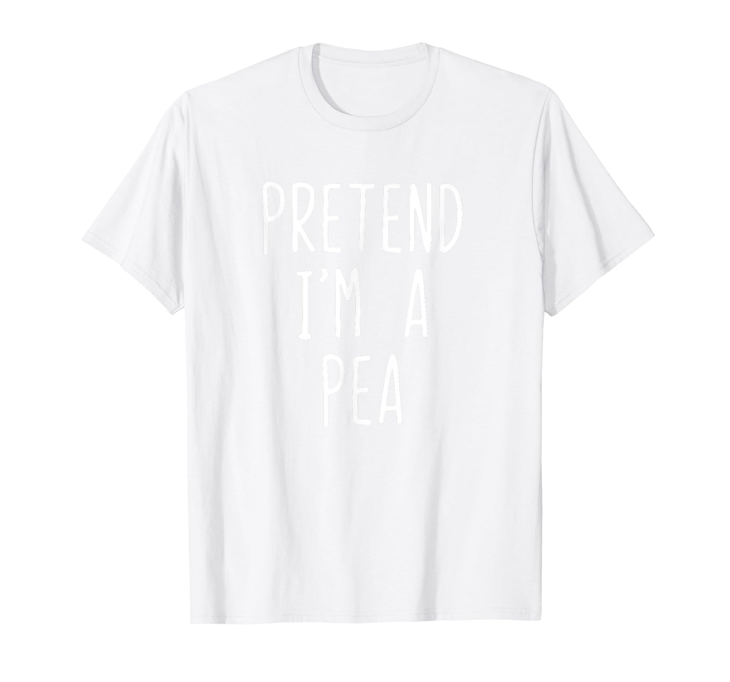 Pretend I'm A Pea Costume Halloween Funny Lazy Adult Kids T-Shirt