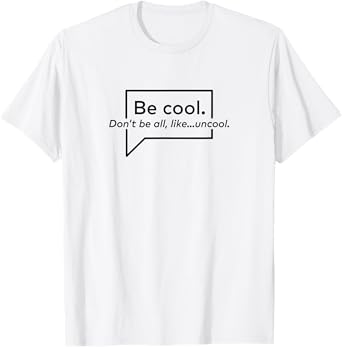 Real Housewives of New York City Be Cool T-Shirt