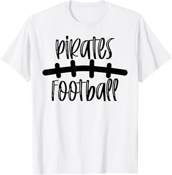 Pirates Football School Spirit Team Mascot Game Night T-Shirt