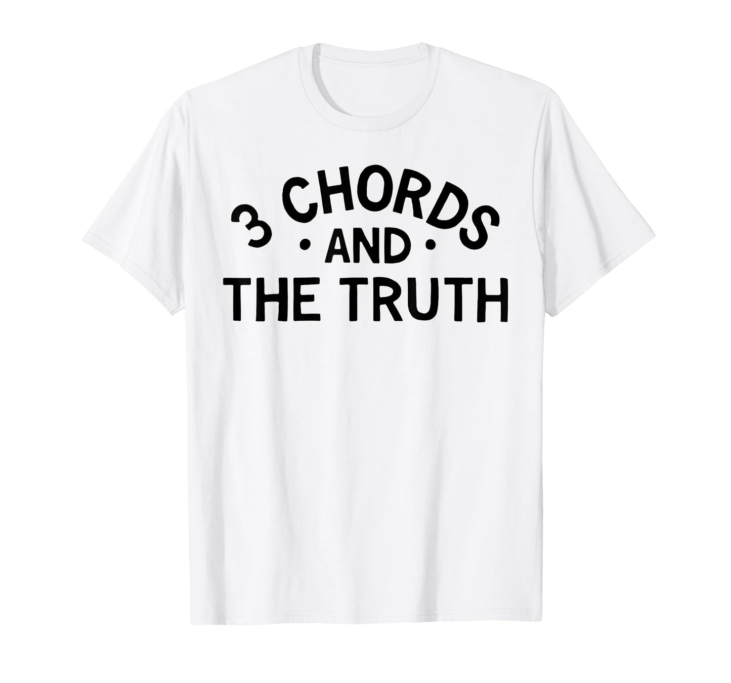 3 Chords And The Truth T-Shirt