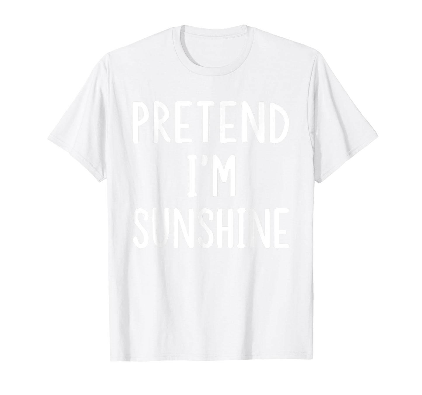 Pretend I'm A Sunshine Lazy Easy Halloween Matching Costume T-Shirt