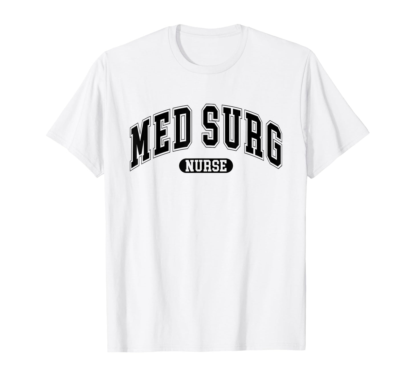 Med Surg Nurse Nursing Student Design For Women Men T-Shirt