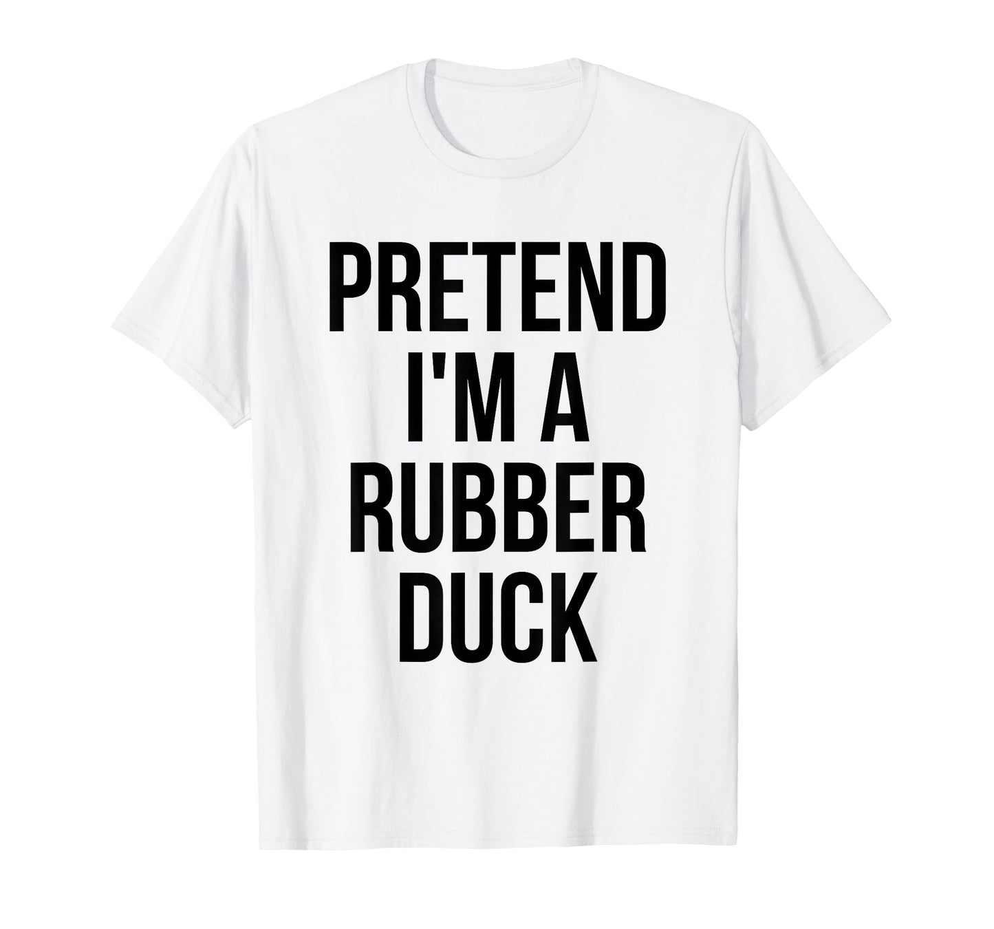 Pretend I'm a Rubber Duck Adult Costume Halloween Yellow T-Shirt