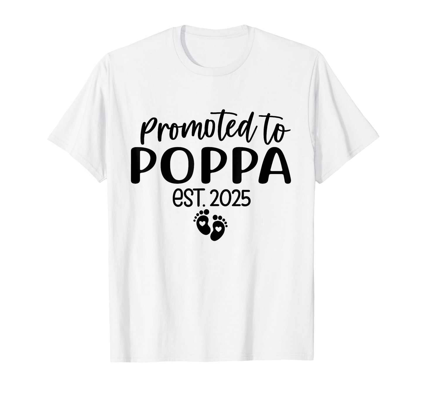 Promoted To Poppa Est 2025 First Time Poppa T-Shirt