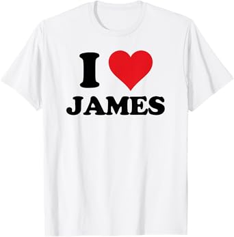 I Heart James First Name I Love Custom Stuff T-Shirt