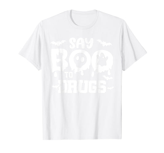 Say Boo To Drugs T-Shirt