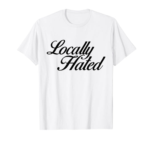 Locally Hated Vintage T-Shirt