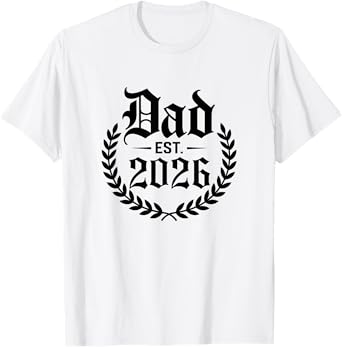 Dad Est 2026 Logo Dad 2026 Promoted To Daddy T-Shirt