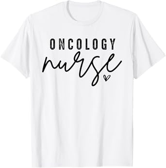 Oncology Nurse OCN Nursing Oncologist Medical Assistant T-Shirt