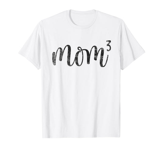 Mom3 Mom Cubed Mother of Three Mama of 3 Gifts Mothers Day T-Shirt