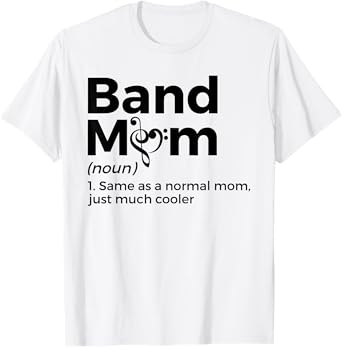 Band Mom Definition Marching Band T-Shirt