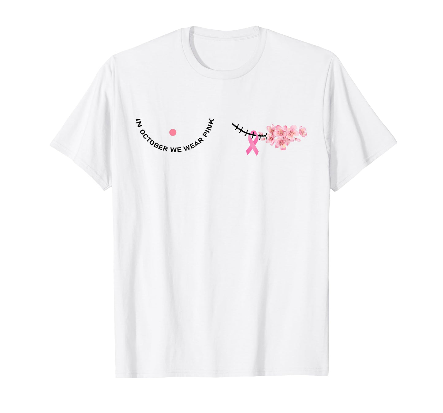 in october we wear pink pink ribbon breast cancer awareness T-Shirt