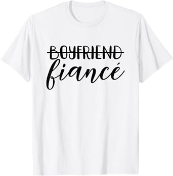 Boyfriend Fiancé, Engagement, Engaged Couple, Matching T-Shirt