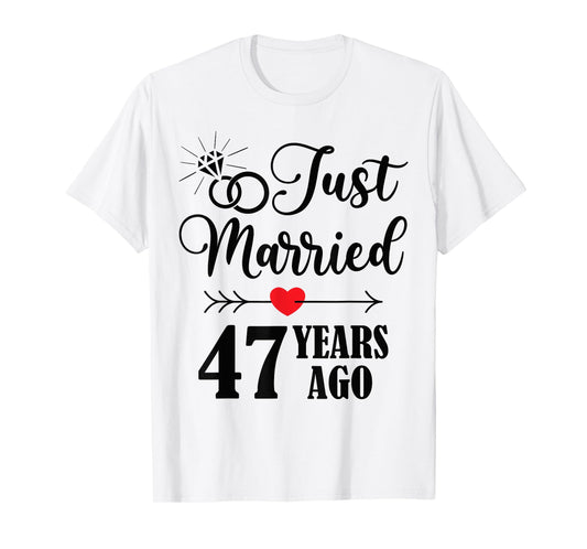 Just married 47 years ago for 47th wedding anniversary T-Shirt