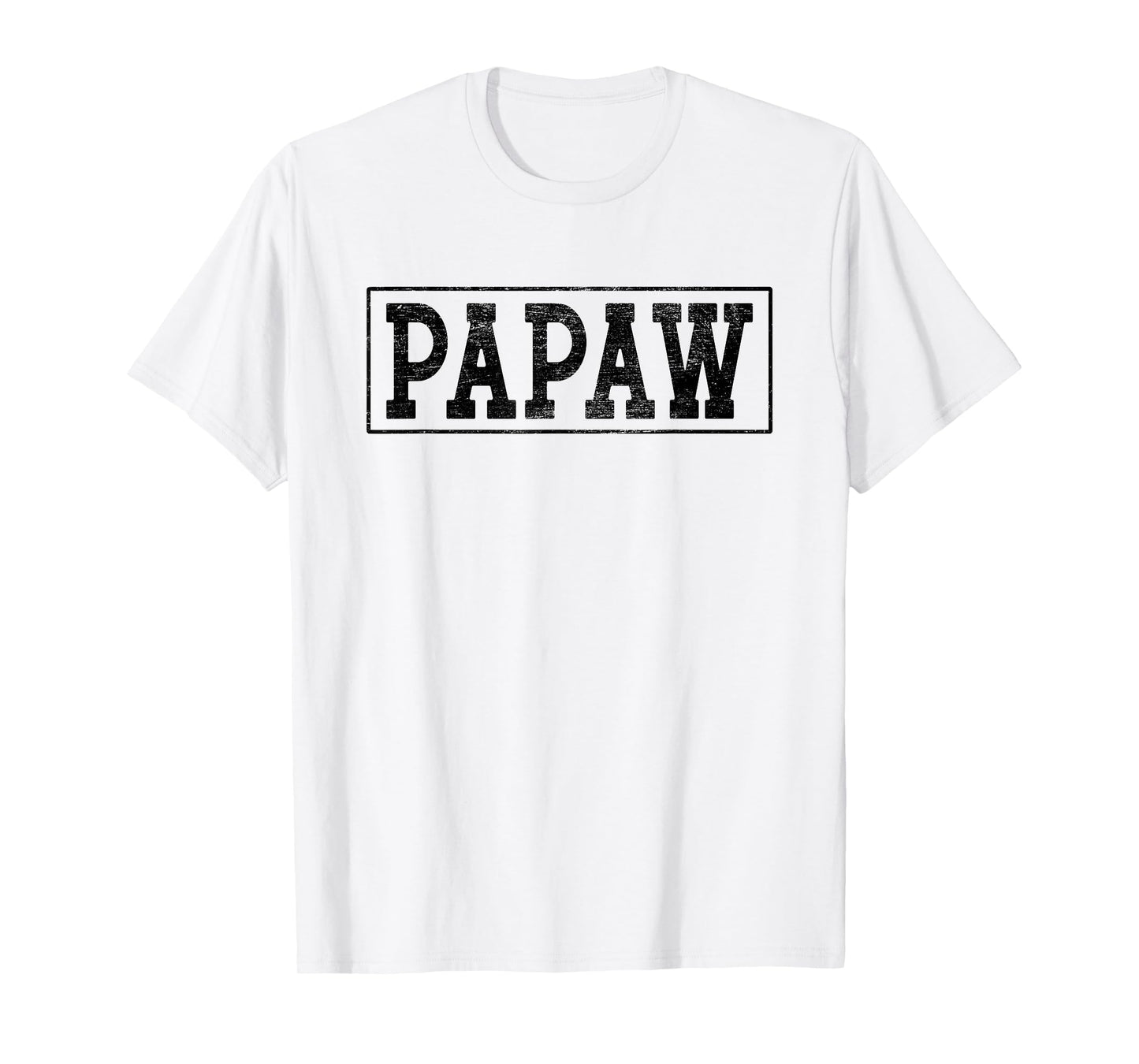 Papaw - Best Papaw Ever Father's Day Grandpa Papaw T-Shirt