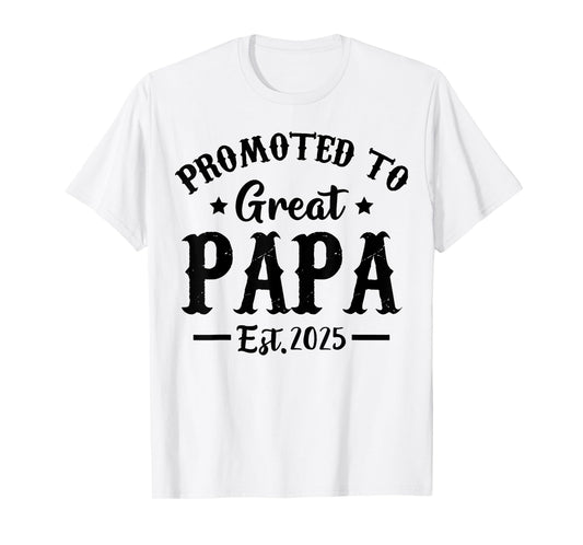 Promoted To Great Papa Est 2025 Dad T-Shirt