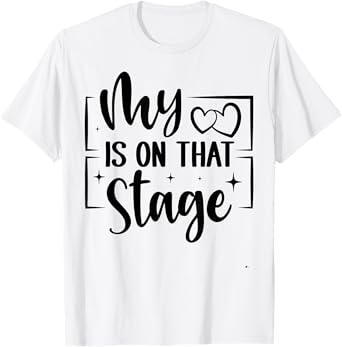 Dance Mom Retro My Heart Is On That Stage Dance Recital T-Shirt
