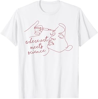 Botox Dealer Aesthetic Esthetician Where Art Meets Science T-Shirt