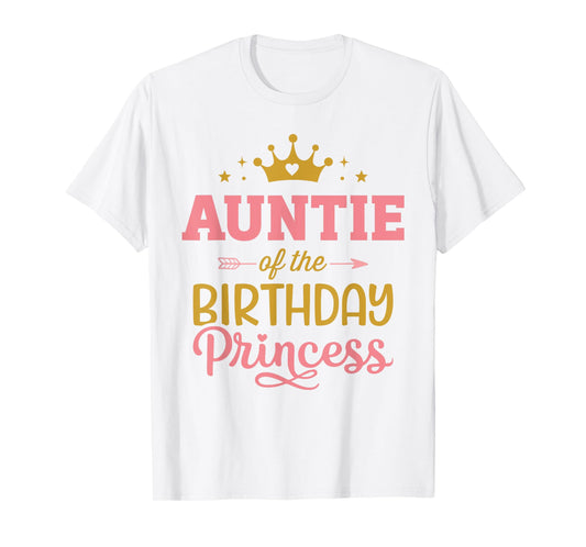 Auntie of the birthday princess girl matching family party T-Shirt