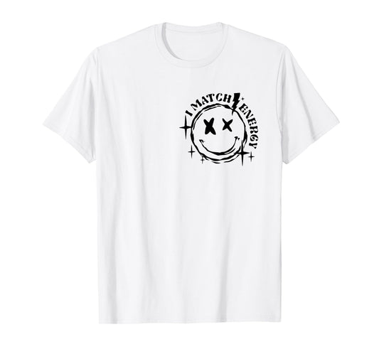 Vintage Skeleton Hand I Match Energy So How We Gon Act Today T-Shirt