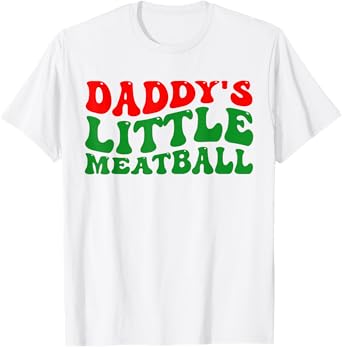 Daddy Little Meatball Groovy Italian Dad Funny T-Shirt