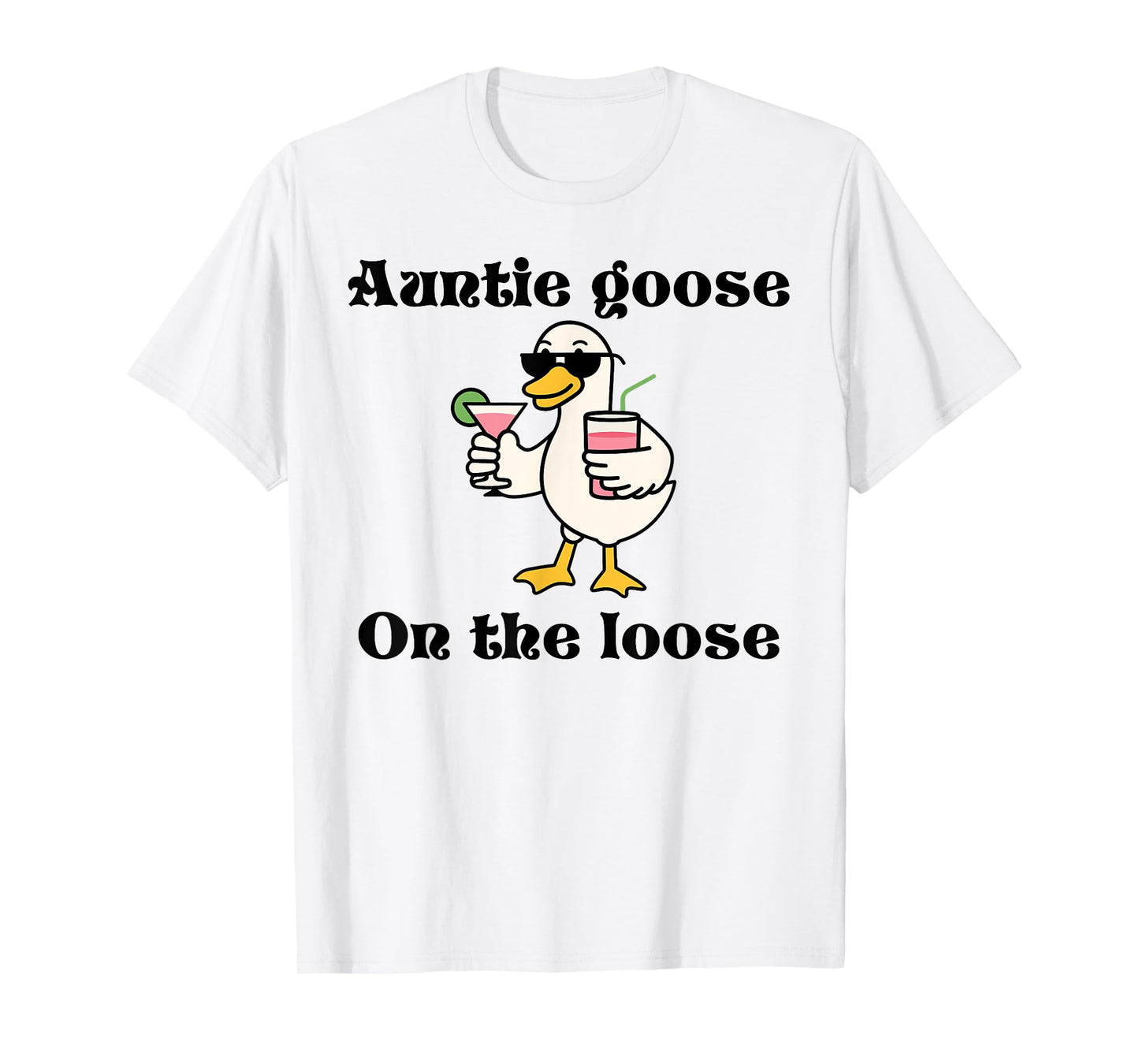 Cute Auntie Goose On The Loose Aunt Silly Goose Mother’s T-Shirt