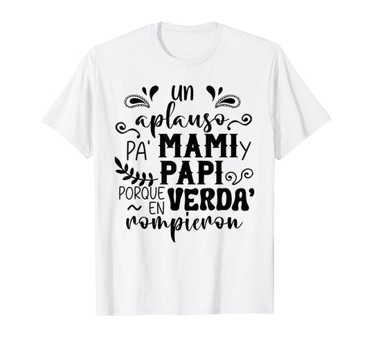 An Applause For Mommy And Daddy, Mommy Daddy Family 2025 T-Shirt