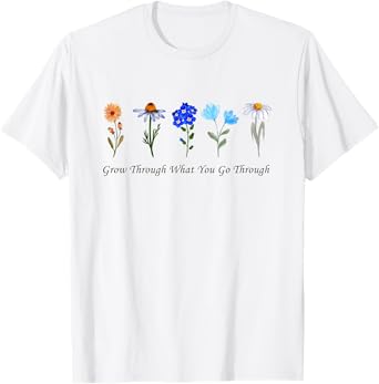 Grow Through What You Go Through Wildflower Sunflower Simple T-Shirt